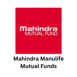 Mahindra Manulife Mutual Funds